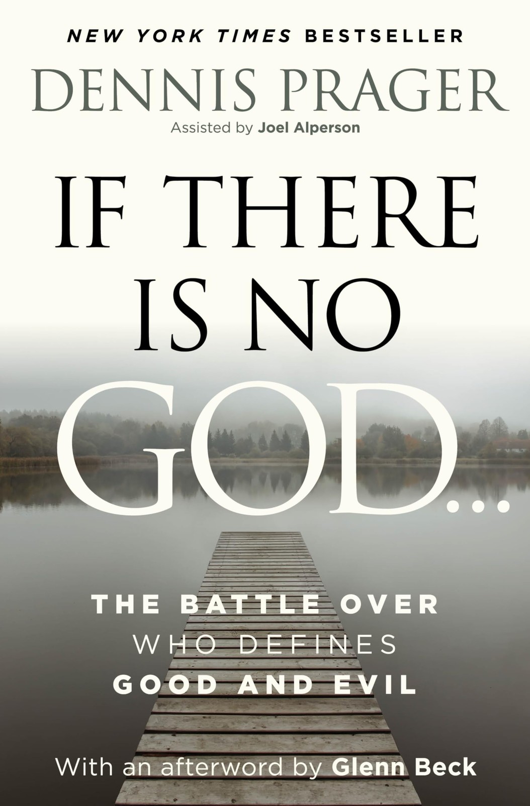 If There Is No God: The Battle Over Who Defines Good and Evil