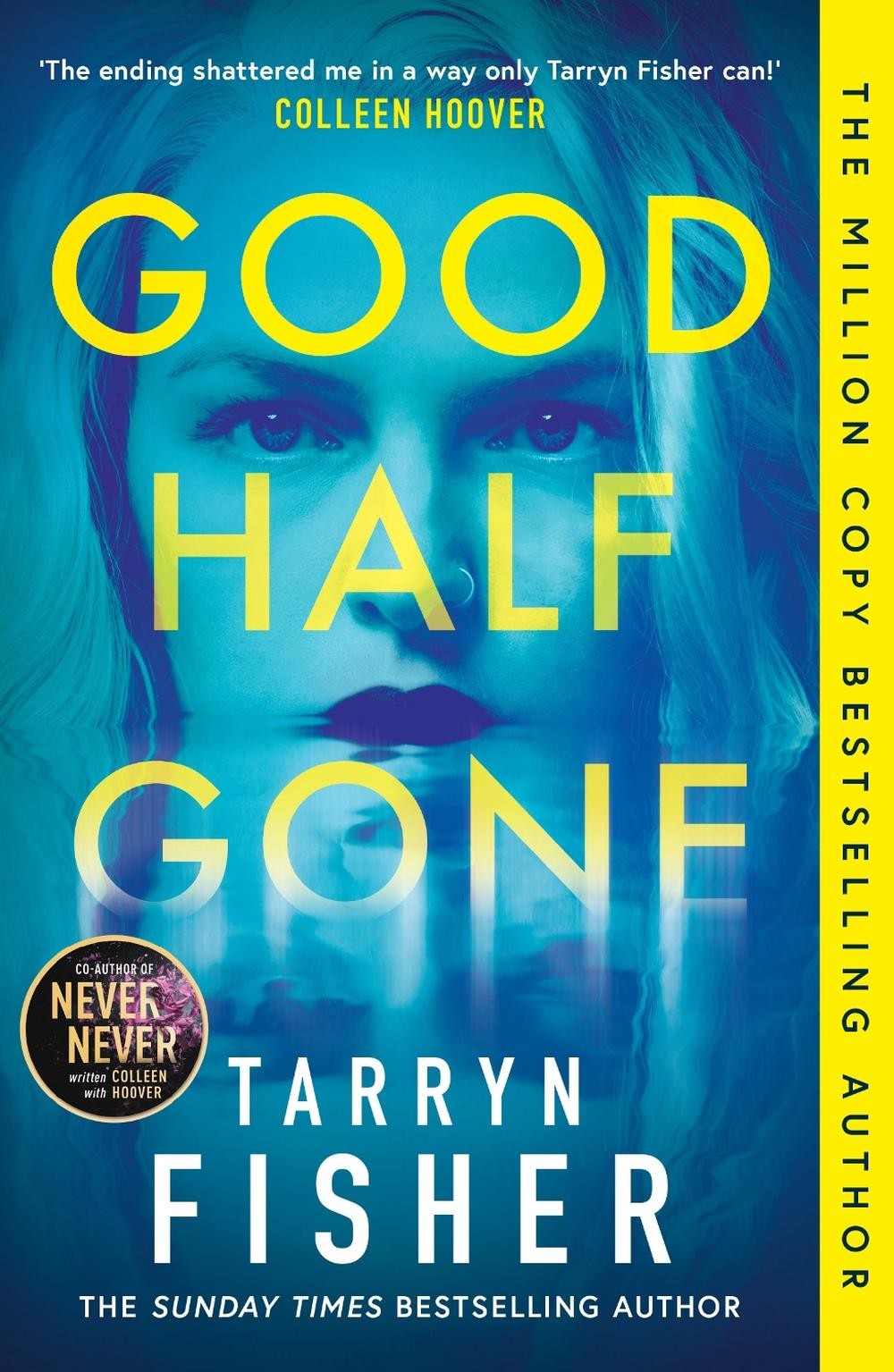 Good Half Gone by Tarryn Fisher Paperback Book