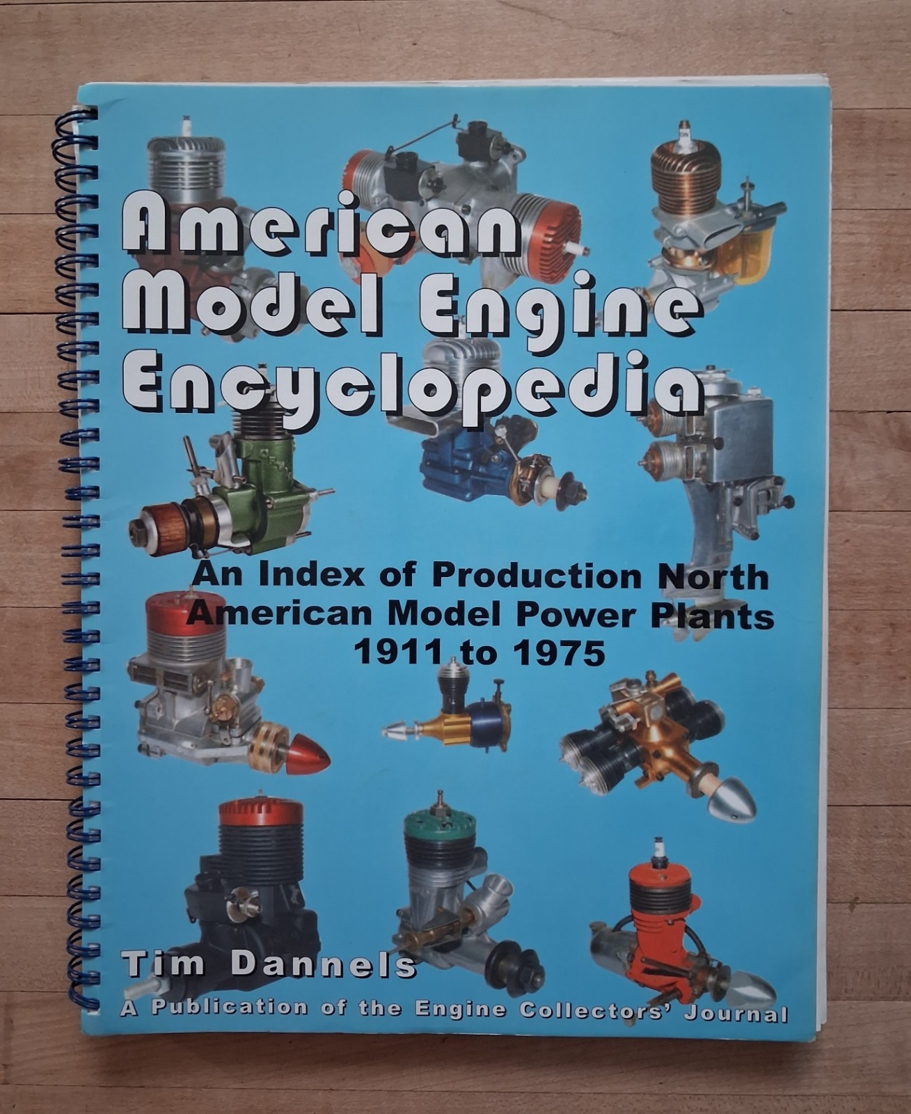 AMERICAN MODEL ENGINE ENCYCLOPEDIA 1911 to 1975 Scarce Reference Dannels 2005