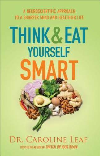 Think and Eat Yourself Smart: A Neuroscientific Approach to a Sharpe – VERY GOOD