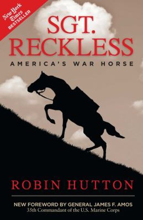 Sgt. Reckless : America’s War Horse Paperback Robin Hutton