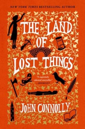 The Land of Lost Things: A Novel (2) (The Book of Lost Things) – VERY GOOD