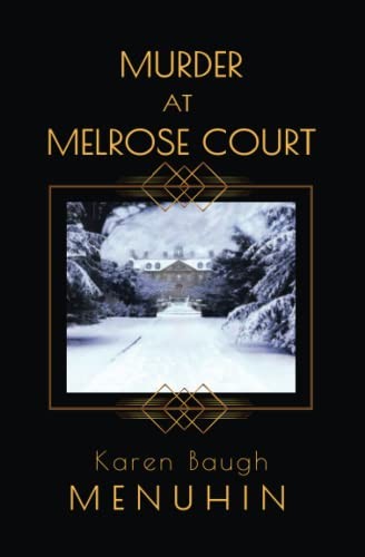 Murder at Melrose Court: A 1920s Christmas Country Ho… by Menuhin, Karen Baugh