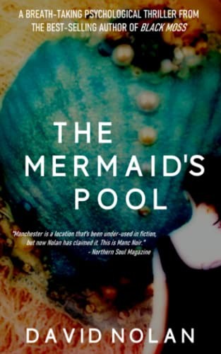 The Mermaid’s Pool (Manc Noir) By David Nolan