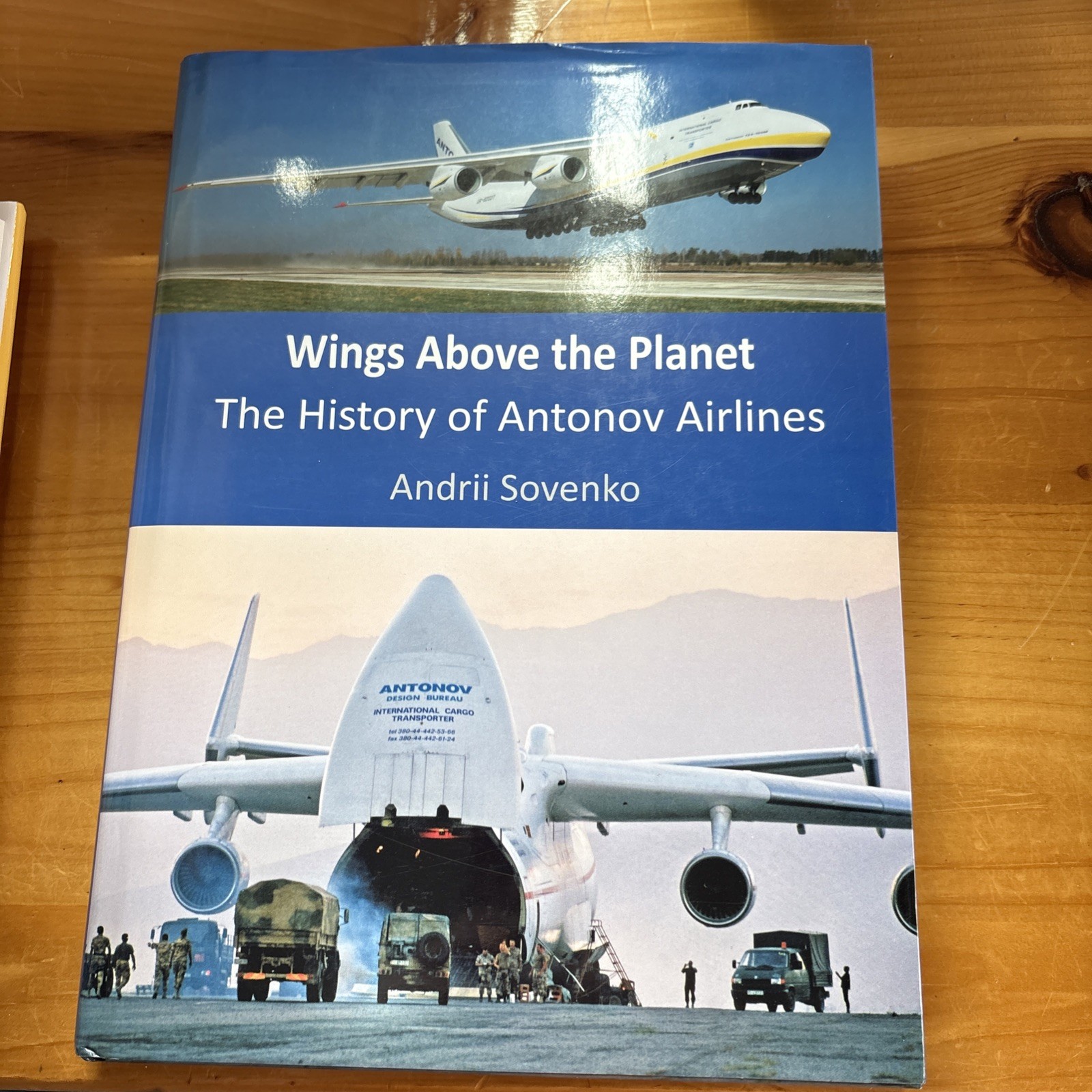 Wings above the Planet : The History of Antonov Airlines by Andrii Sovenko…