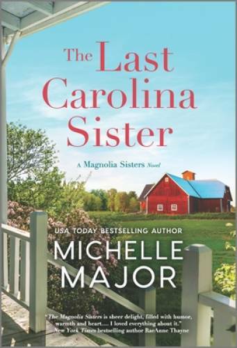 The Last Carolina Sister: A Novel (The Magnolia Sisters) – VERY GOOD