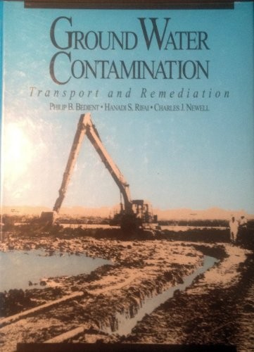 Ground Water Contamination: Transport and Remediation – Hardcover – GOOD