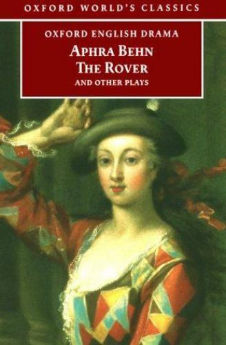 The Rover and Other Plays (Oxford World’s Classics)