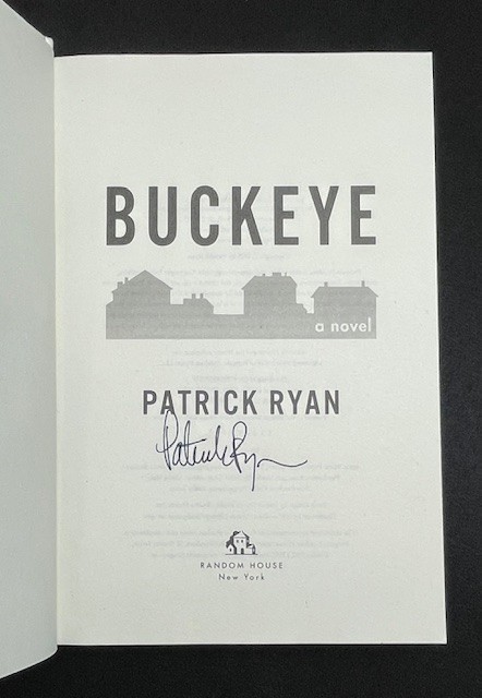 BUCKEYE: A NOVEL – Patrick Ryan (Signed/First Edition)