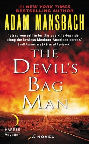 The Devil’s Bag Man: A Novel by Mansbach, Adam, Good Book