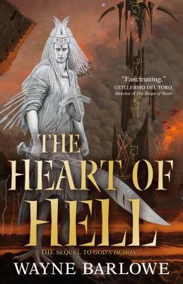 The Heart of Hell by Barlowe, Wayne