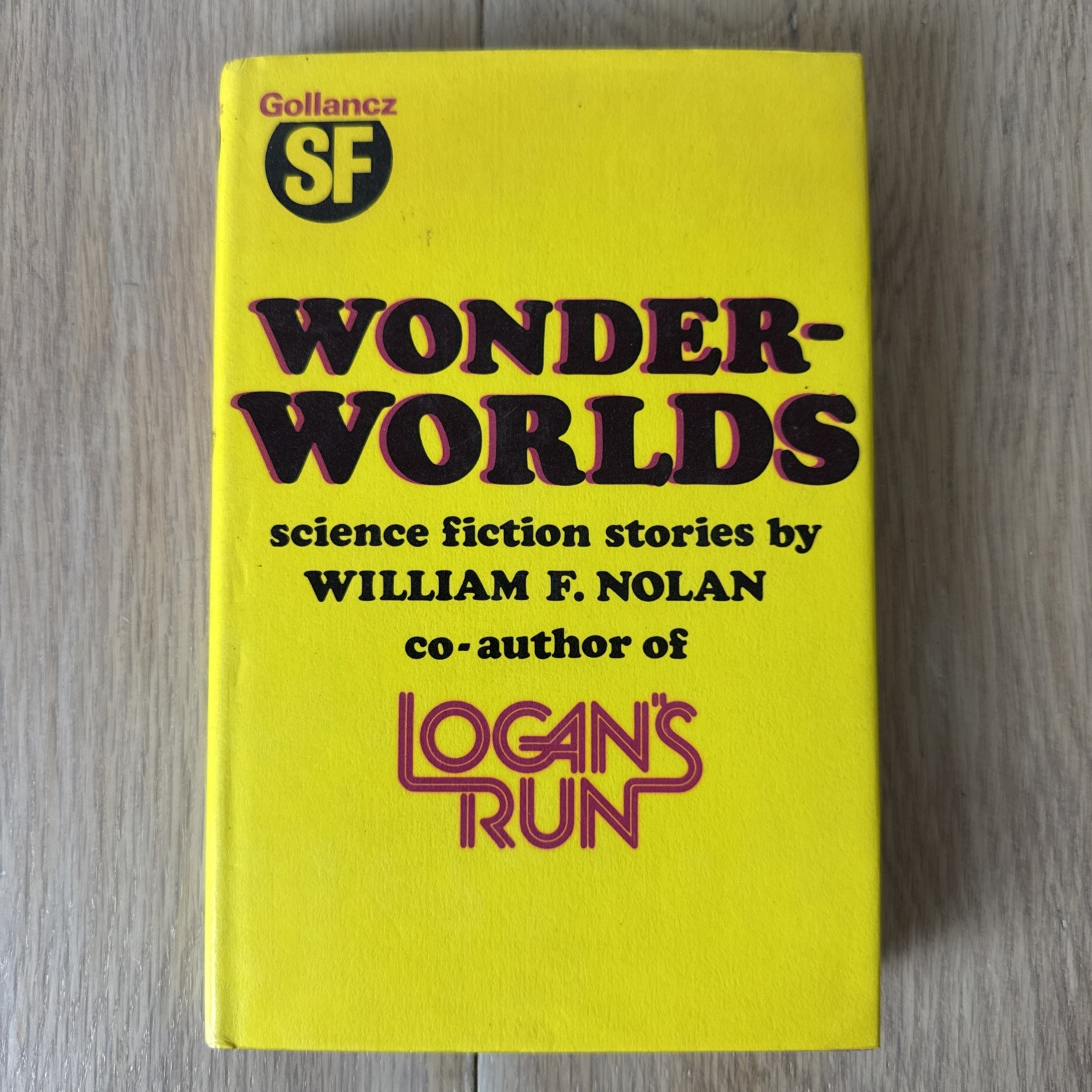 Wonderworlds by William F. Nolan (First Edition) Gollancz Vintage Hardcover 1977