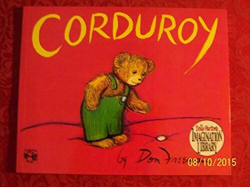 Corduroy (Dolly Parton’s Imagination Library) – Paperback – VERY GOOD