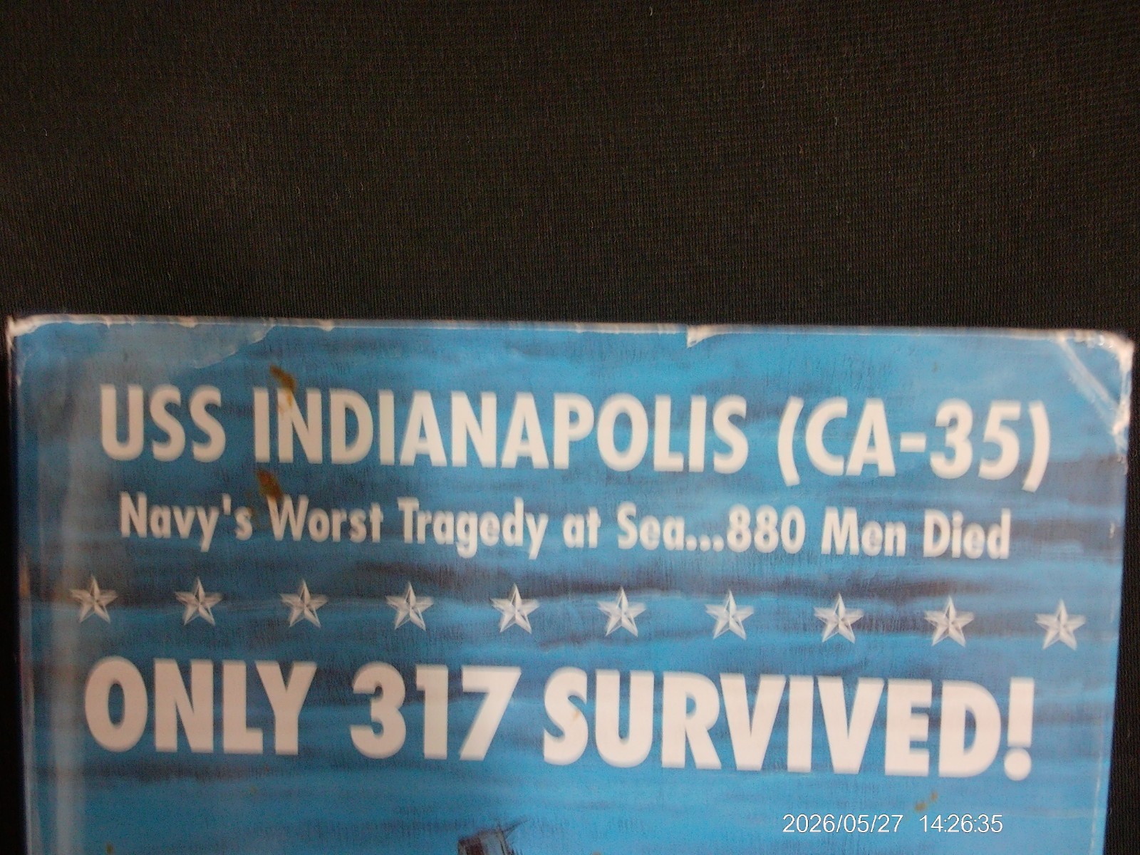Only 317 Survived!: USS Indianapolis (CA-35) SIGNED BY LAST LIVING SURVIVOR