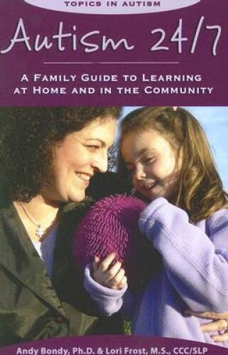 Autism 247: A Family Guide to Learning at Home and in the Community – VERY GOOD