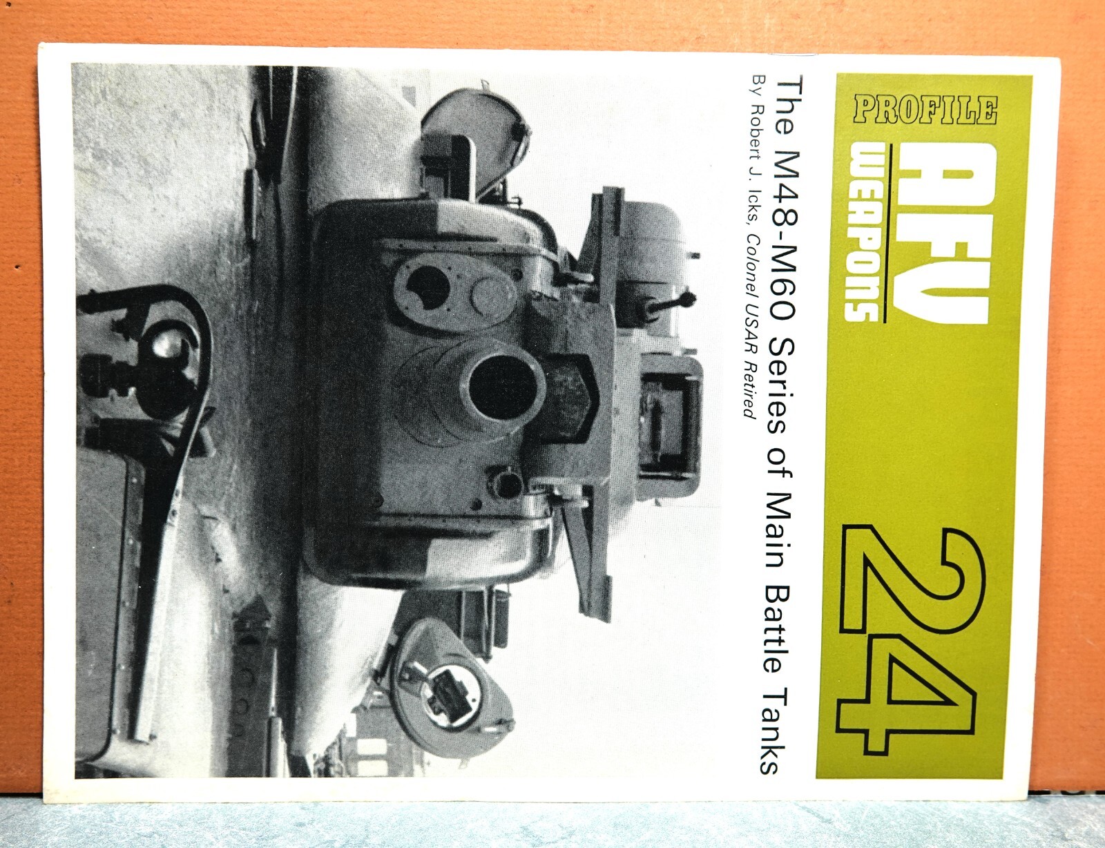AFV WEAPONS PROFILE # 24 THE M48-M60 SERIES MAIN BATTLE TANKS