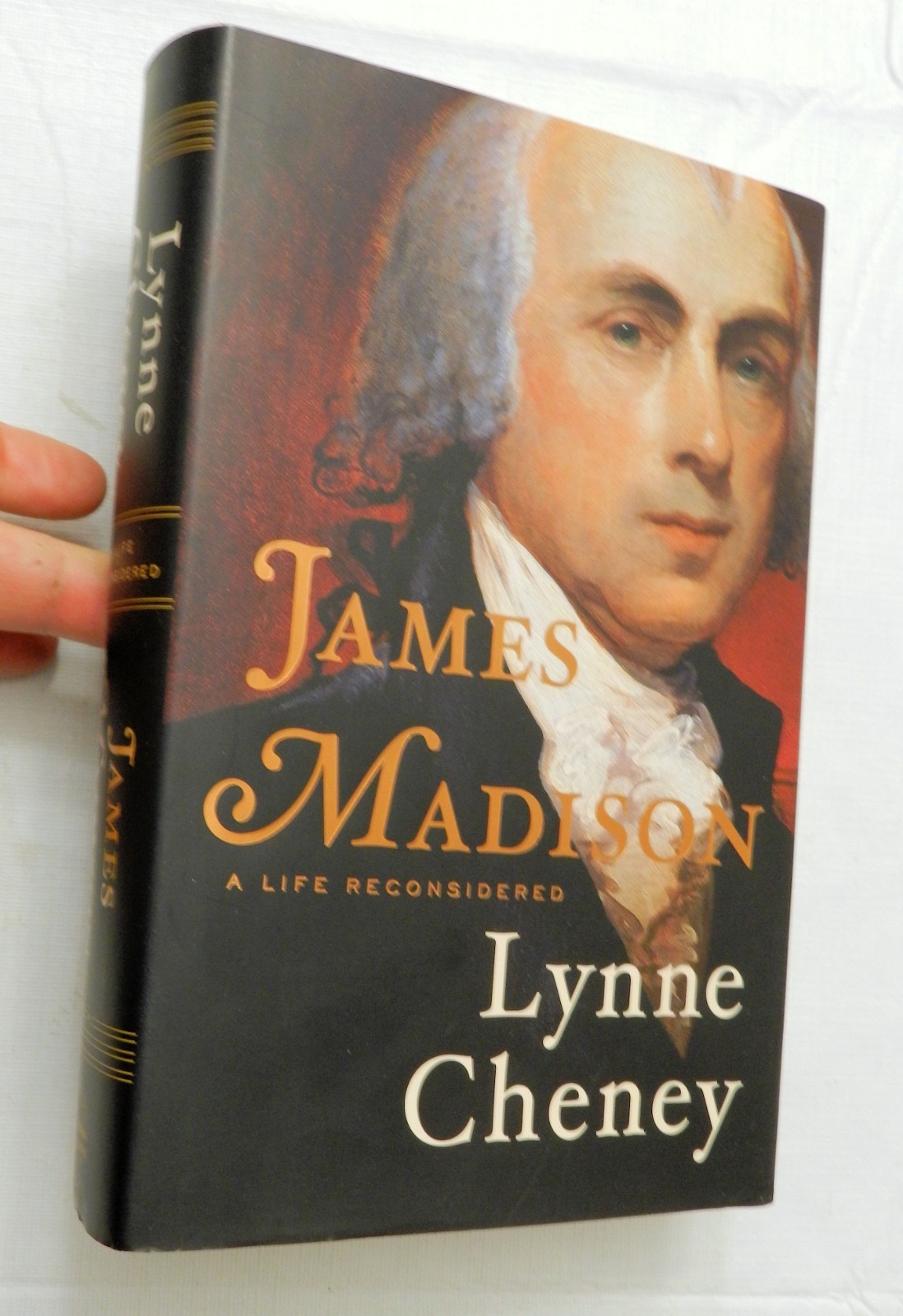 2014, James Madison: A Life Reconsidered by Lynne Cheney, HBw/dj, CHENEY SIGNED!