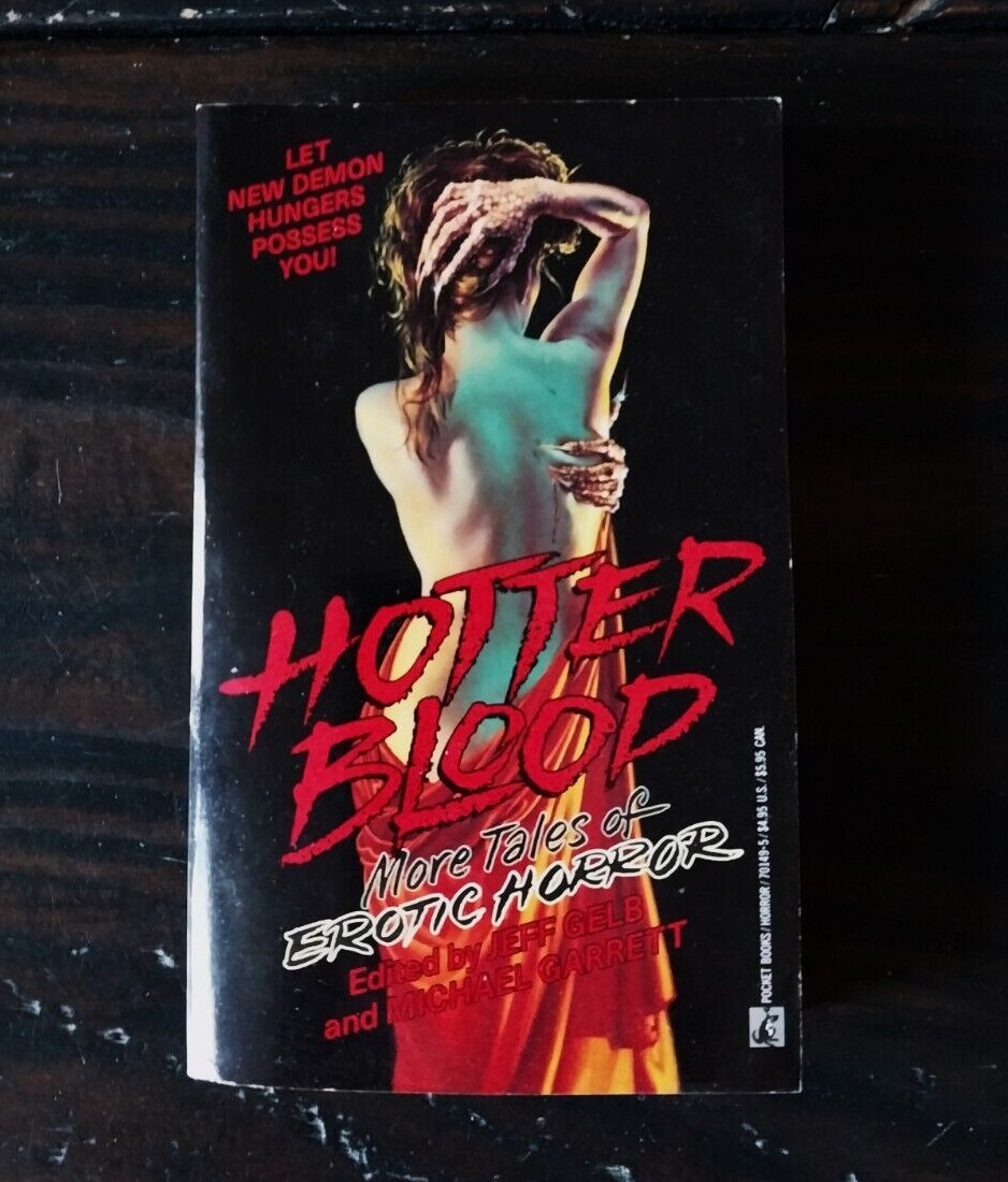 Hotter Blood – More Tales of Erotic Horror – Pocket Books First Printing 1991