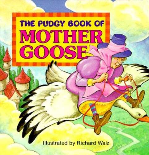 The Pudgy Book of Mother Goose by Richard Walz: Used