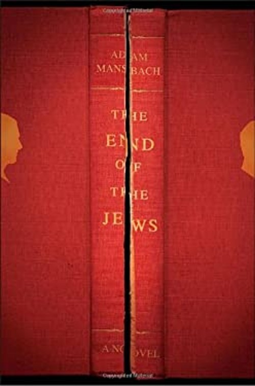End of the Jews Hardcover Adam Mansbach