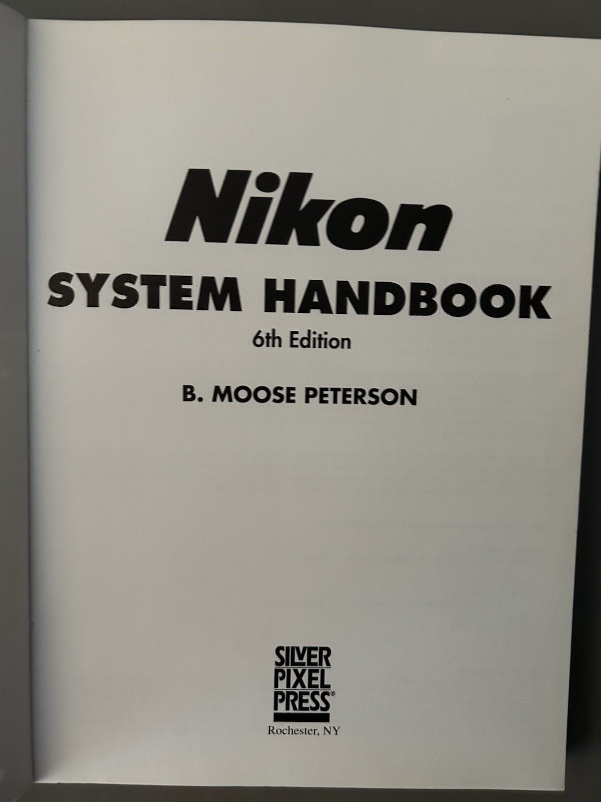 #776 Nikon System Handbook By B. Moose Peterson 6th Edition