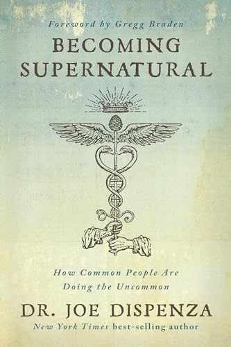 Becoming Supernatural: How Common – Paperback, by Dispenza Dr Joe – Acceptable n