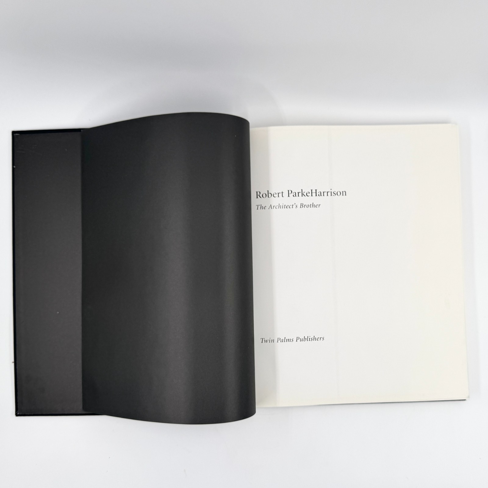 Robert ParkeHarrison THE ARCHITECT’S BROTHER signed first edition (2000)
