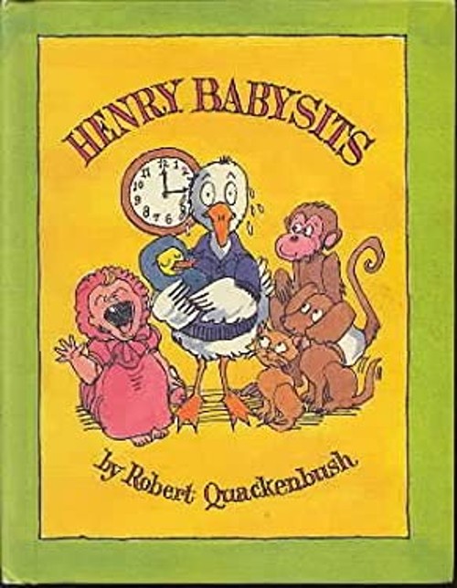 Henry Babysits Hardcover Robert Quackenbush