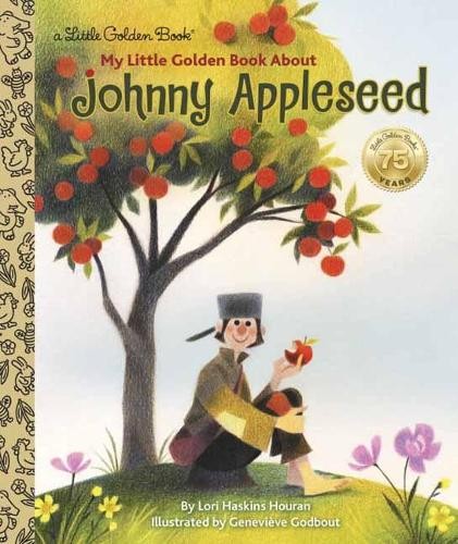 My Little Golden Book About Johnny Appleseed by Genevieve Godbout Hardback Book