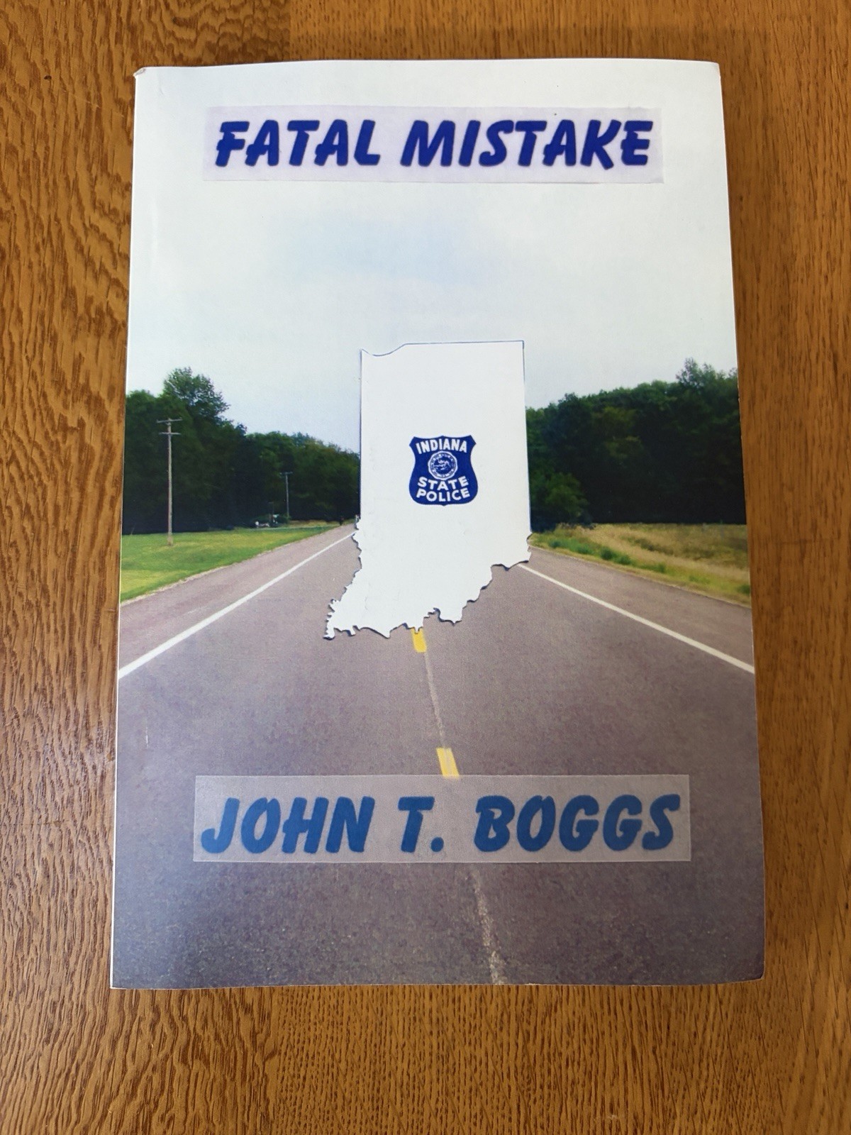 2009 FATAL MISTAKE PAPERBACK BOOK BY JOHN T BOGGS SIGNED 1ST EDITION COPY
