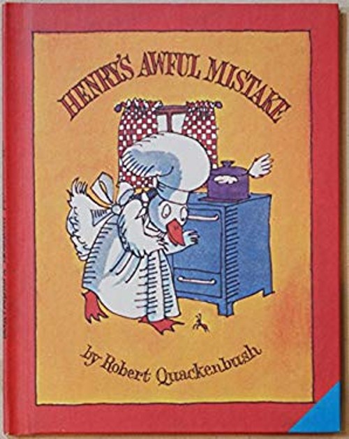 Henry’s Awful Mistake Library Binding Robert Quackenbush