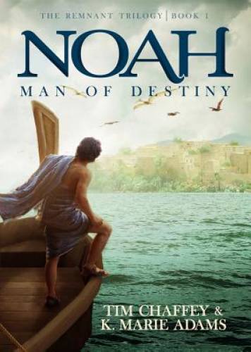 Noah: Man of Destiny (The Remnant Trilogy – Book 1) – Paperback – GOOD