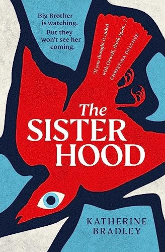 The Sisterhood: Big Brother is wat… by Bradley, Katherine Paperback / softback