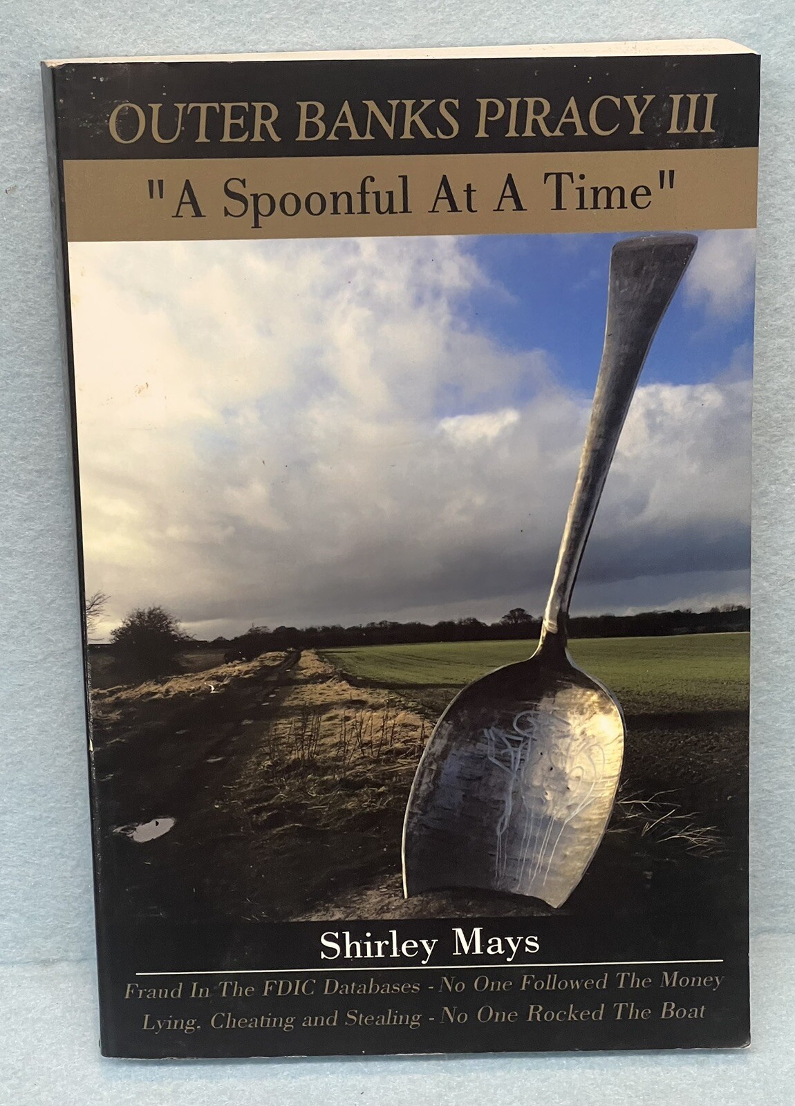 Outer Banks Piracy III : “A Spoonful at a Time” Paperback by Shirley Mays OBX NC