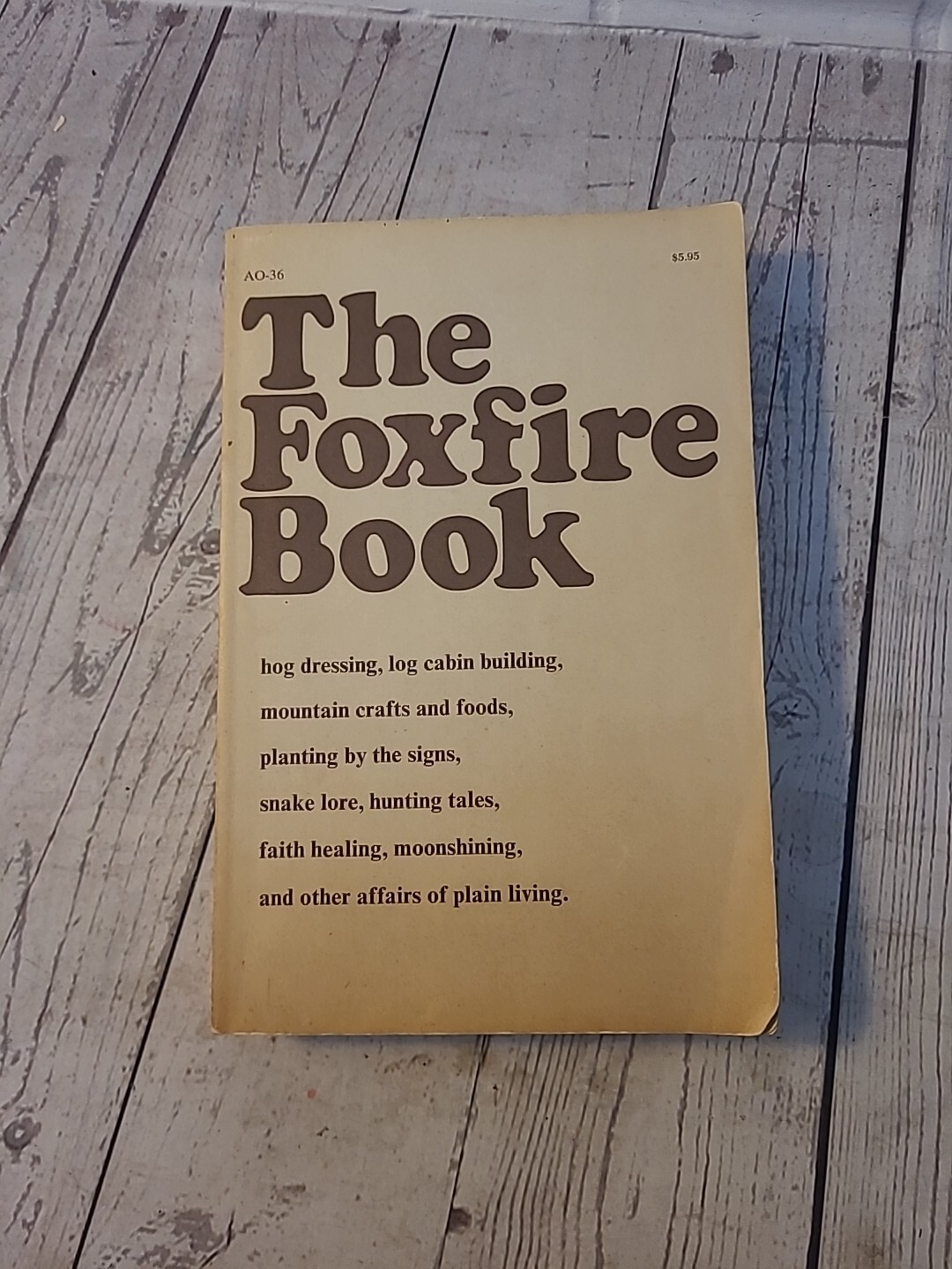 Vintage PB THE FOXFIRE BOOK By Eliot Wigginton Anchor Press 1972 AO-36 Clean