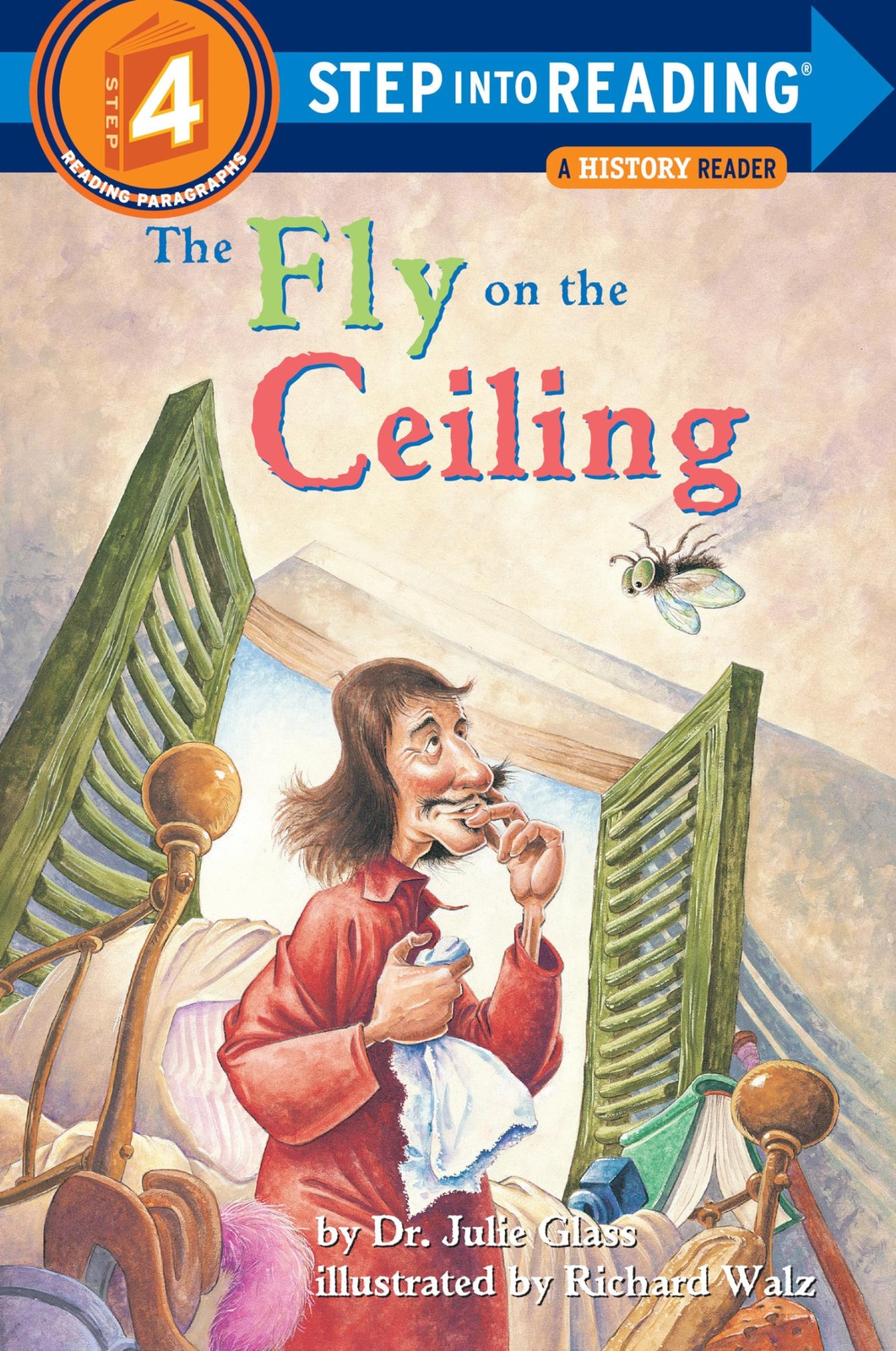 A Fly on the Ceiling (Step-Into-Reading, Step 4) – Walz, Richard|Glass, Juli…