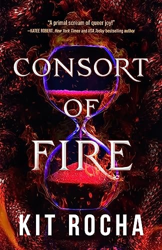 Consort of Fire: 1 (Bound to F – GOOD