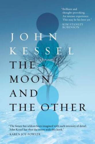 The Moon and the Other – Hardcover By Kessel, John – GOOD