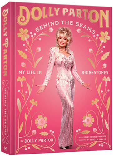 Behind the Seams: My Life in Rhinestones by Dolly Parton: New