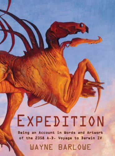 Expedition: Being an Account in Words… 9781635619515 by Barlowe, Wayne Douglas