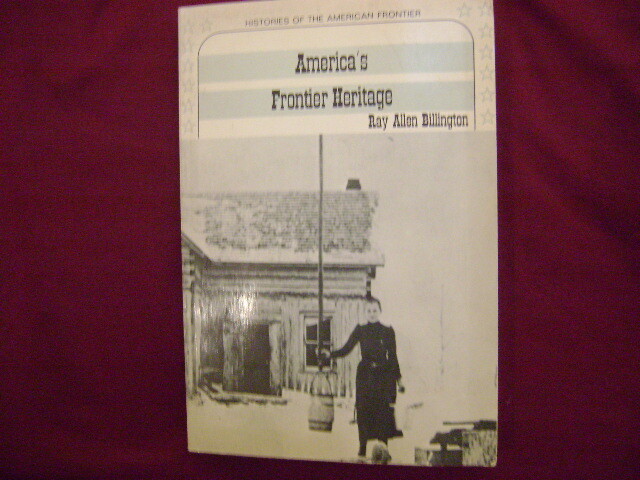 Billington, Ray Allen. America’s Frontier Heritage. 1966. Important reference