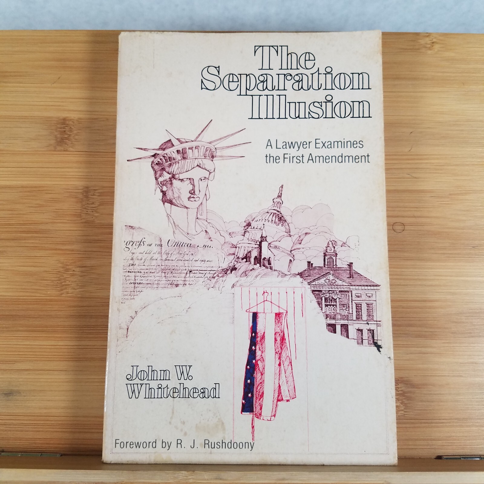 The Separation Illusion – Trade Paperback by John W. Whitehead