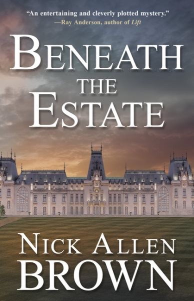 Beneath the Estate, Paperback by Brown, Nick Allen, Brand New, Free shipping …