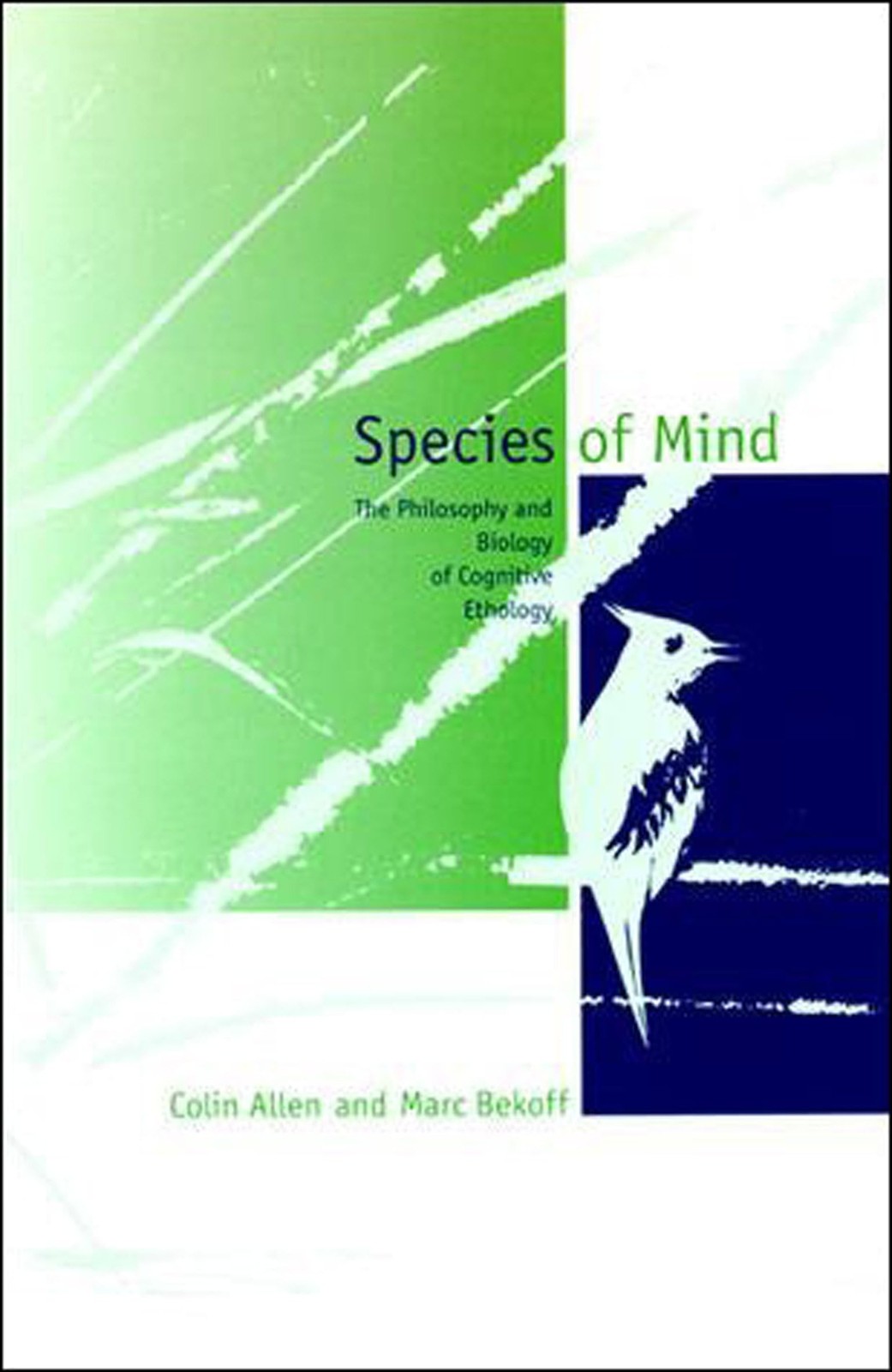 Species of Mind: The Philosophy and Biology of Cognitive Ethology – paperbac…
