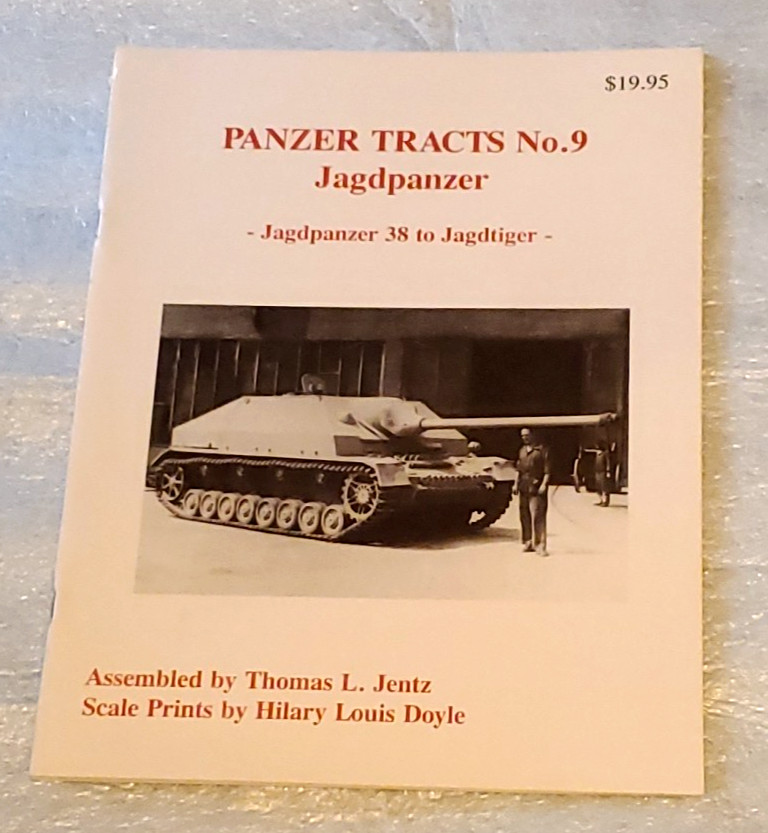 Panzer Tracts No.9 Jagdpanzer 38 to Jagdtiger, Thomas Jentz & Hilary Doyle 1997