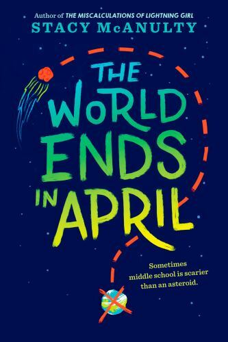 The World Ends in April – 1524767611, Stacy McAnulty, hardcover