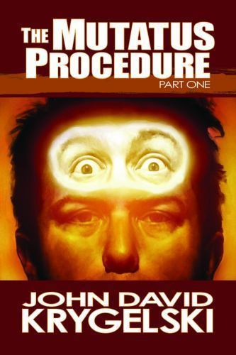 The Mutatus Procedure by Krygelski, John David
