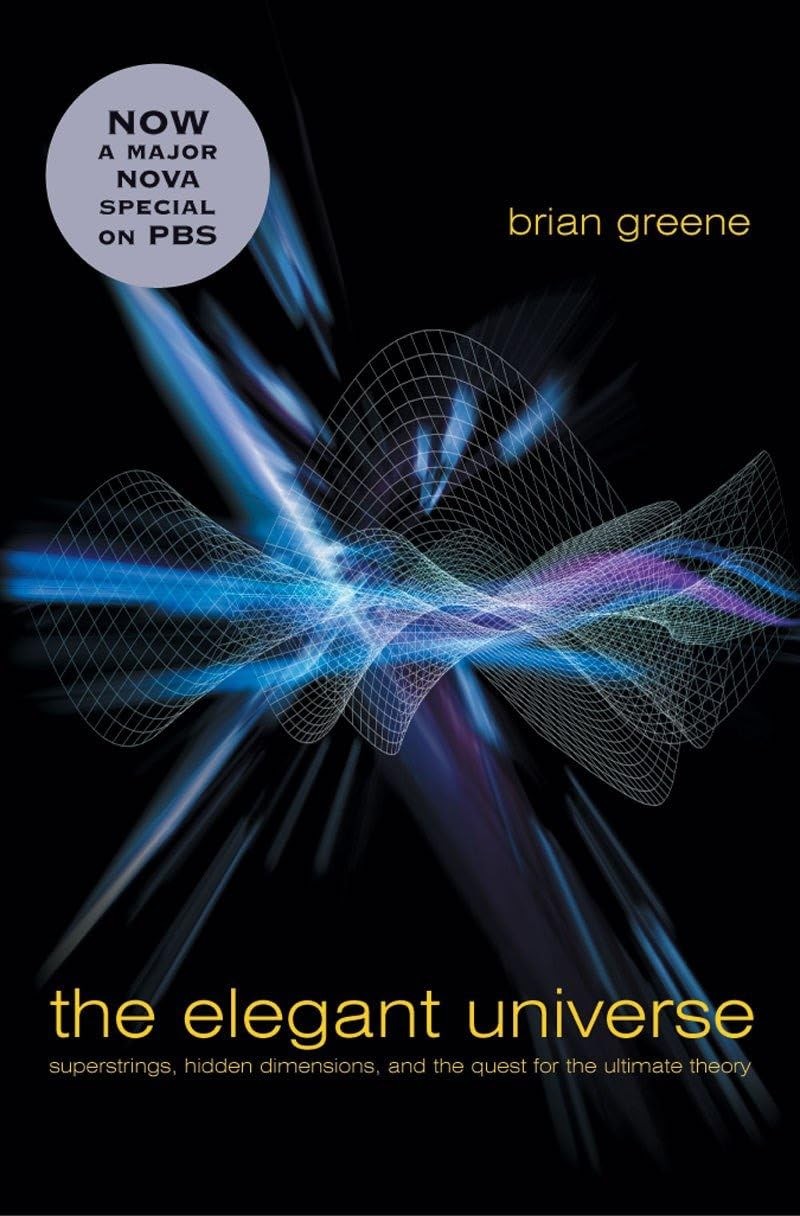 The Elegant Universe: Superstrings, Hidden Dimensions, and the Quest for the…