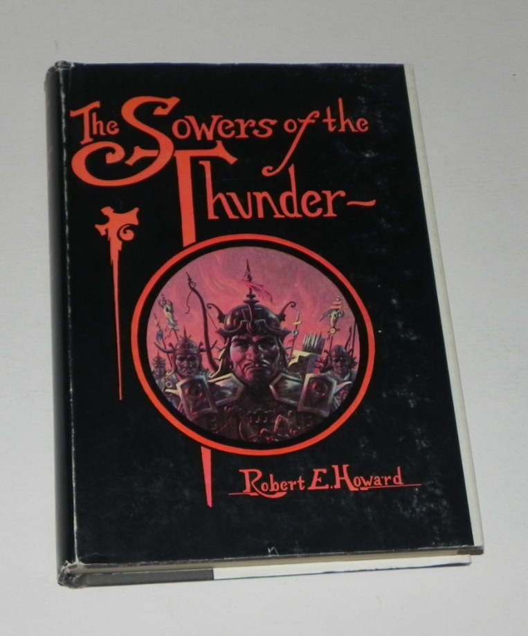 The Sowers of the Thunder ROBERT E. HOWARD 1976 Grant Hardcover dustjacket Conan