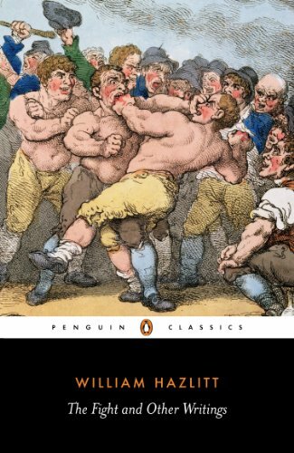 The Fight and Other Writings (Penguin Classics) by Hazlitt, William Paperback